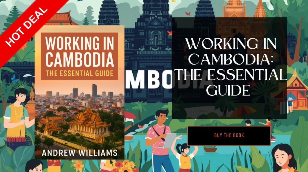 Working in Cambodia The Essential Guide