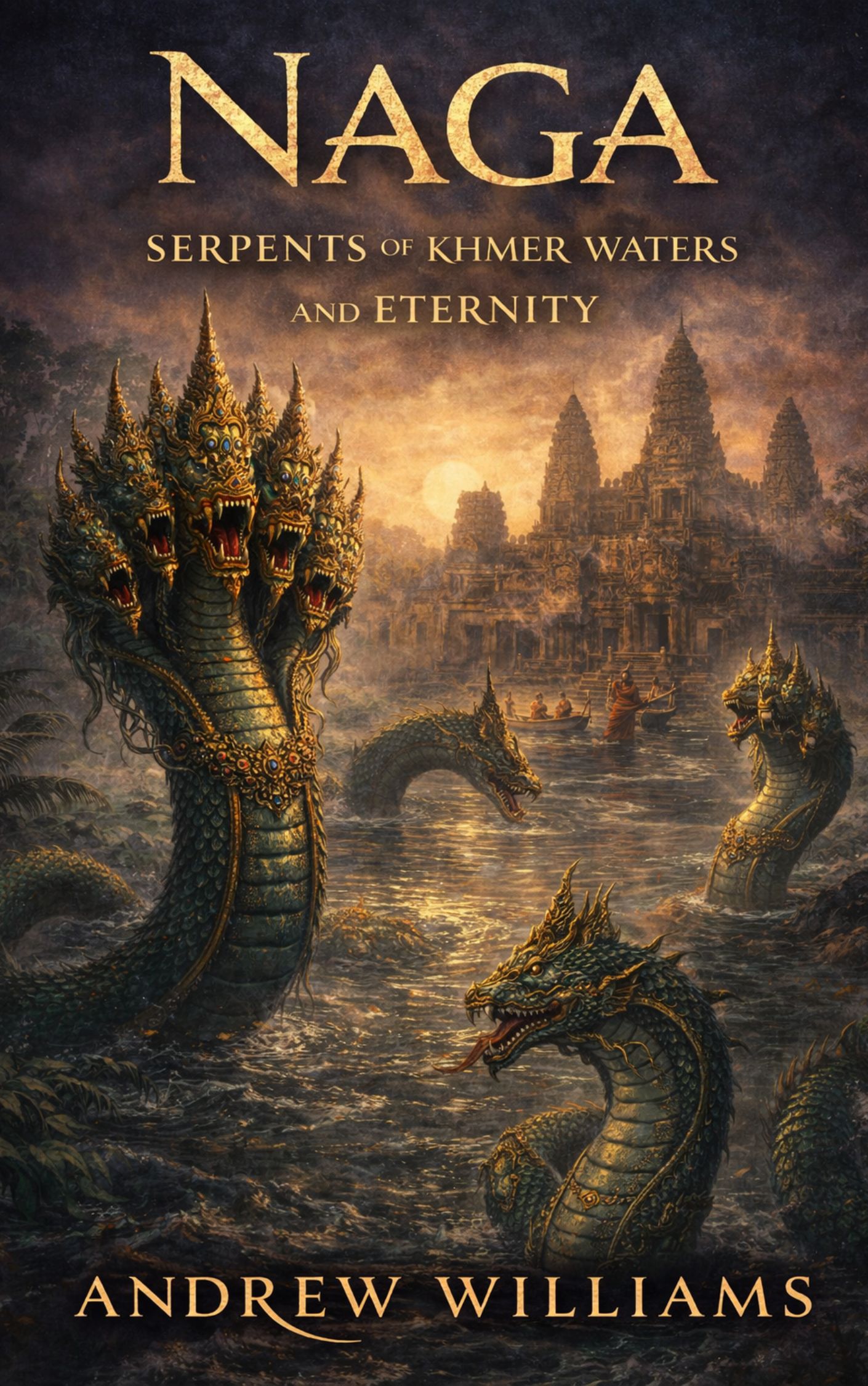 Naga: Serpents of Khmer Waters and Eternity